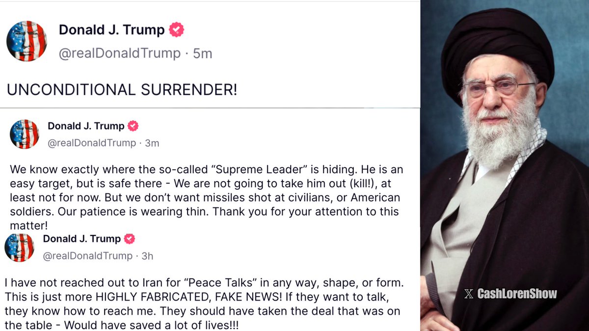 President Trump posted on Truth Social: "unconditional Surrender," telling Iran's Ayatollah Ali Khamenei. "We know where he is hiding."