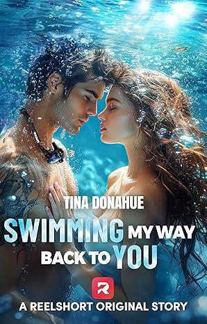 Swimming My Way Back to YOU - NEW Release by Tina Donahue - Contemporary Second-Chance Romance - Surprise Pregnancy - Love Worth Fighting For

amazon.com/gp/product/B0F…