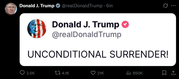 Looks like Trump admitted already sending joint forces with Israel over Iran. I'm not being satirical or schizo guys. Trump is now asking for unconditional surrender. Now to see if Iran surrenders or it escalates further. 
You can check his twitter if you still think im crazy.