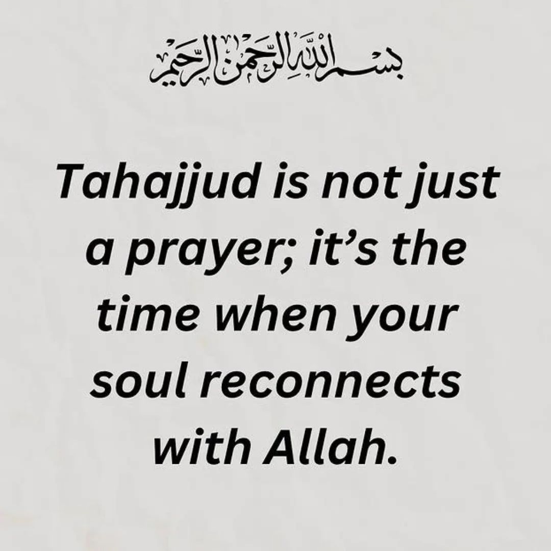 Tahajjud is not just a prayer