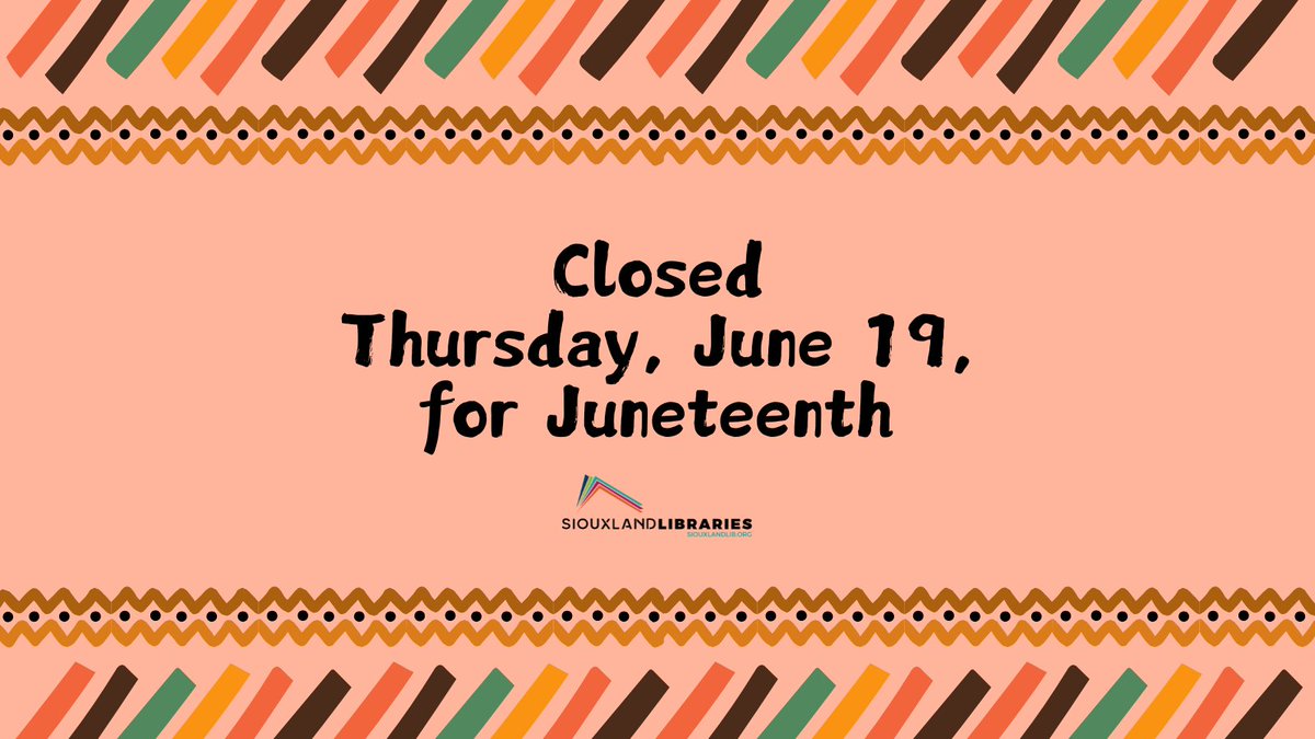 All Siouxland Libraries branches will be closed Thursday, June 19 in observance of Juneteenth. 

Don't forget you can still use Libby and hoopla while we're closed: siouxlandlib.org/digital-librar…