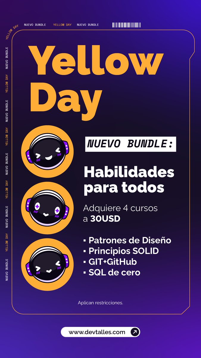 DevTalles's tweet image. 💛¡#YellowDay2025 se convierte en #YellowWeek!

😄Adquiere esta semana 4 CURSOS por $30 (USD)

🎁¡Este bundle incluye los cursos: Patrones de diseño, Principios SOLID, Git+GitHub y SQL!

👉Adquiere este paquete desde aquí: cursos.devtalles.com/bundles/cursos…

La oferta expira en cuatro días