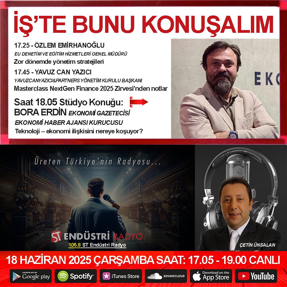 ÇETİN ÜNSALAN İLE İŞ’TE BUNU KONUŞALIM ENDÜSTRİ RADYO’DA... Zor dönemde yönetim stratejileri; Masterclass NextGen Finance 2025 Zirvesi’nden notlar; Teknoloji – ekonomi ilişkisini nereye koşuyor? <a href="/stendustriradyo/">ST Endüstri Radyo</a>
<a href="/boraerdin/">Bora Erdin</a> <a href="/YAVUZCANYAZICI/">YAVUZ CAN YAZICI</a> <a href="/reelpiyasalar/">ReelPiyasalar</a>