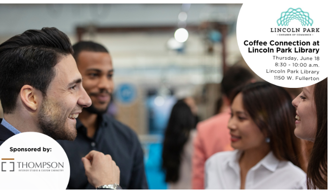 Looking for an opportunity grow your network? Join Lincoln Park Chamber of Commerce June 24th from 8:30 - 10:00 AM at Lincoln Park Library for their June Coffee Connection!  To learn more and register, visit: loom.ly/h-31FeE #ChiBizHub <a href="/LPCC09/">Lincoln Park Chamber</a>