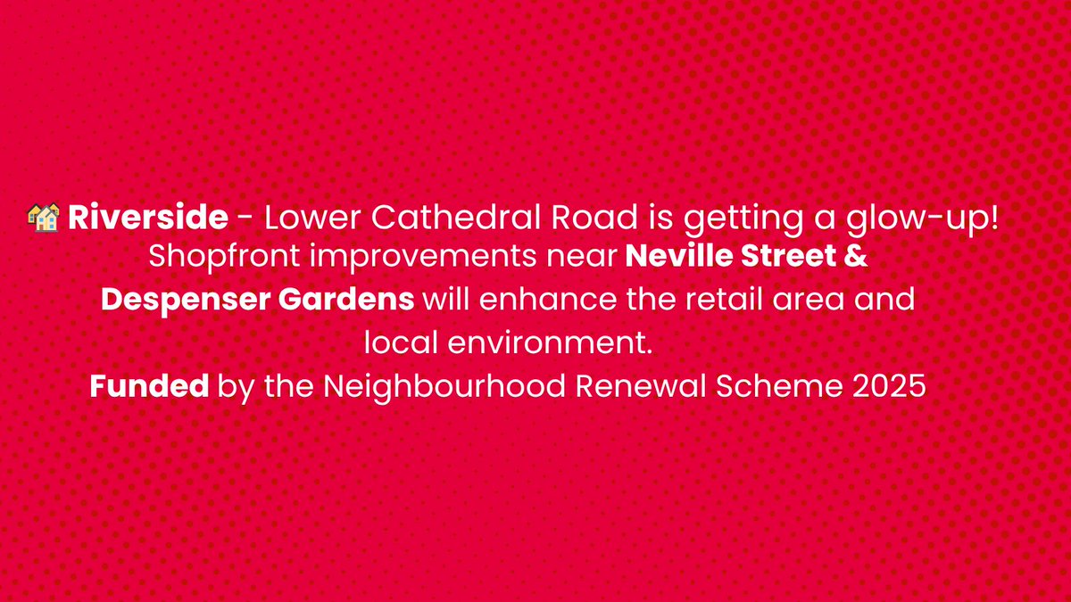 🛍 In Riverside, we’re upgrading the area around Lower Cathedral Road, Neville Street and Despenser Gardens—making it safer, cleaner and more welcoming.
Proud to invest in a thriving local shopping street.
<a href="/CaroWild/">Caro Wild</a> <a href="/leothomson/">Leo Thomson</a>