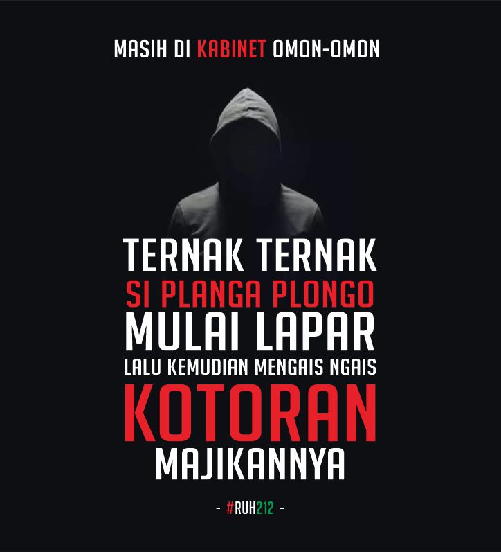 dan kotoran itu pun 
dibawanya kerumah 
guna disantap bersama 
keluarga laparnya..

#Ruh212