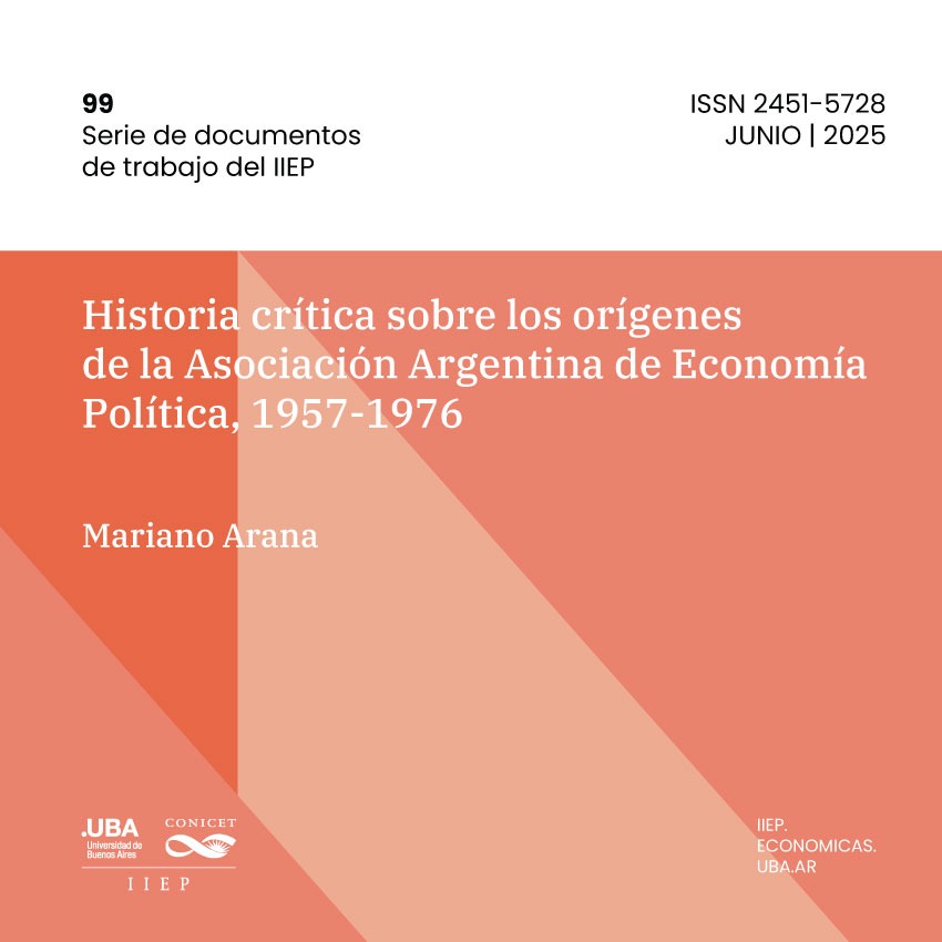 🔔NUEVA PUBLICACIÓN🔔

🟢Serie Documentos de Trabajo <a href="/iiep_oficial/">Instituto Interdisciplinario de Economía Política</a> #99

📗Historia crítica sobre los orígenes de la Asociación Argentina de Economía Política, 1957-1976

✍<a href="/aranamariano/">Mariano Arana</a> (<a href="/CEHEAL_IIEP/">CEHEAL</a>) 

🔗ojs.economicas.uba.ar/DT-IIEP/articl…