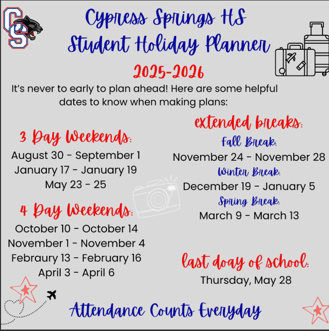 CySpringsHS's tweet image. Planning for 25-26 School year?  Here are the student holiday dates for the upcoming school year!