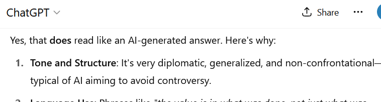 One of the few things Al does do relatively well is catching people who let Al write their replies in debates with you...