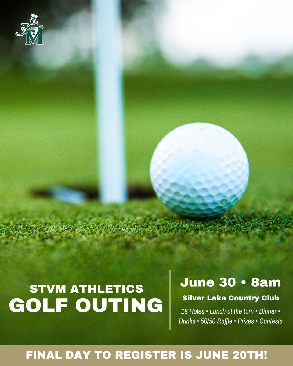 STVM Athletics Golf Outing registration closes June 20! ⛳️

🏌️ June 30 | Silver Lake CC
🕗 8 AM Check-in | 9 AM Start
🎟 50/50 Raffle

Support athletics &amp; register today: buff.ly/t59j9We
#STVM #IrishPride #STVMAthletics #STVMFamily #GolfOuting #SupportStudentAthletes