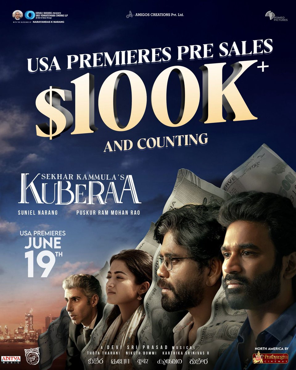 BA Raju's Team (@baraju_superhit) on Twitter photo #Kuberaa is making waves in the USA. Already crossed $100K in pre-sales and eyeing for the big opening number.
Grand USA premiere on June 19th.
#SekharKammulasKuberaa
USA Release by <a href="/PrathyangiraUS/">Prathyangira Cinemas</a>
King <a href="/iamnagarjuna/">Nagarjuna Akkineni</a> <a href="/dhanushkraja/">Dhanush</a> <a href="/sekharkammula/">Sekhar Kammula</a> <a href="/SVCLLP/">Sree Venkateswara Cinemas LLP</a> #Kuberaa is making waves in the USA. Already crossed $100K in pre-sales and eyeing for the big opening number.
Grand USA premiere on June 19th.
#SekharKammulasKuberaa
USA Release by <a href="/PrathyangiraUS/">Prathyangira Cinemas</a>
King <a href="/iamnagarjuna/">Nagarjuna Akkineni</a> <a href="/dhanushkraja/">Dhanush</a> <a href="/sekharkammula/">Sekhar Kammula</a> <a href="/SVCLLP/">Sree Venkateswara Cinemas LLP</a>
