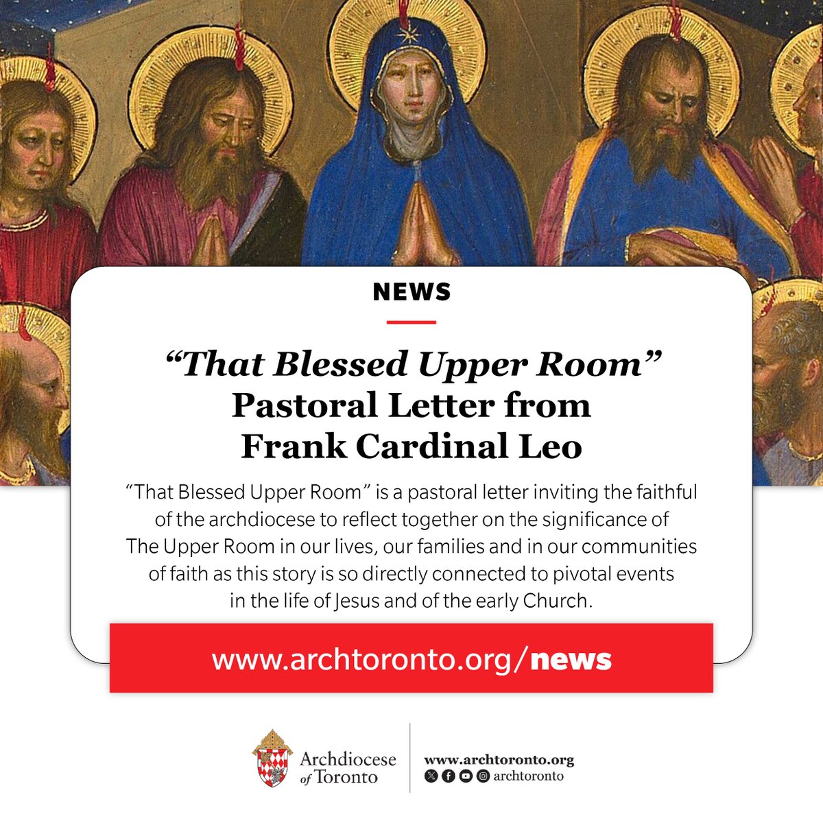 NEWS: “That Blessed Upper Room” – Pastoral Letter from Frank Cardinal Leo  bit.ly/news-PastoralL…  #catholicTO