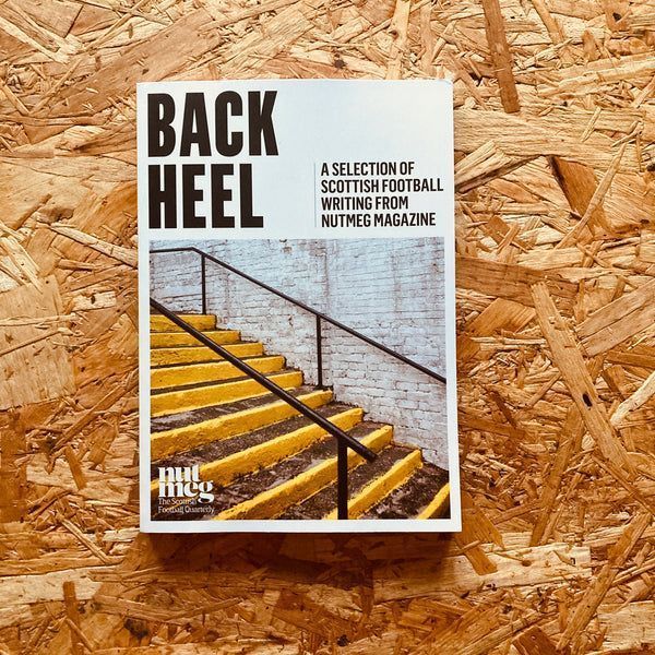 Stanchion - the football bookshop 📚 (@stanchionbooks) on Twitter photo 𝐑𝐄𝐒𝐓𝐎𝐂𝐊 | BACK HEEL A SELECTION OF SCOTTISH FOOTBALL WRITING by <a href="/NutmegMagazine/">NutmegMagazine</a>
🏴 A beautifully-curated best-of feat <a href="/d_gray_writer/">Daniel Gray</a> <a href="/DaniGaravelli1/">Dani Garavelli</a> <a href="/Detroit67Book/">Stuart Cosgrove</a> @LiamKirkaldy <a href="/alan_pattullo/">alan pattullo</a> <a href="/ginkers/">Giancarlo Rinaldi</a> <a href="/hannahjtw/">Hannah Westwater</a> <a href="/Moristoun/">kevin mac</a> <a href="/Redblaes/">Hugh MacDonald</a> + more!
🛒 stanchionbooks.com/collections/nu… 𝐑𝐄𝐒𝐓𝐎𝐂𝐊 | BACK HEEL A SELECTION OF SCOTTISH FOOTBALL WRITING by <a href="/NutmegMagazine/">NutmegMagazine</a>
🏴 A beautifully-curated best-of feat <a href="/d_gray_writer/">Daniel Gray</a> <a href="/DaniGaravelli1/">Dani Garavelli</a> <a href="/Detroit67Book/">Stuart Cosgrove</a> @LiamKirkaldy <a href="/alan_pattullo/">alan pattullo</a> <a href="/ginkers/">Giancarlo Rinaldi</a> <a href="/hannahjtw/">Hannah Westwater</a> <a href="/Moristoun/">kevin mac</a> <a href="/Redblaes/">Hugh MacDonald</a> + more!
🛒 stanchionbooks.com/collections/nu…
