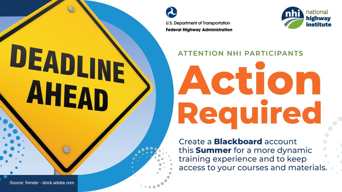 🚨 IMPORTANT UPDATE: The FHWA’s National Highway Institute (NHI) is implementing an exciting upgrade to its training platform! NHI is transitioning to Blackboard, a powerful and user-friendly Learning Management System designed to improve training for participants, instructors,