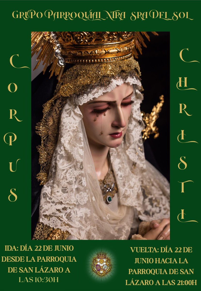 Corpus Christi|

Nuestra Señora del Sol realizará el traslado de ida a las 10:30h. desde la Parroquia de San Lázaro hacia el altar que estará ubicado en Calle Molina Larios - Postigo de los Abades.

El traslado de vuelta hacia la Parroquia de San Lázaro se realizará a las 21:00h.