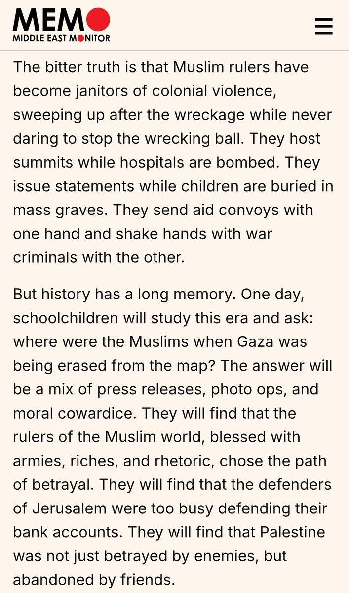 One of the best reads this week..

"Muslim rulers have become janitors of colonial violence, sweeping up after the wreckage while never daring to stop the wrecking ball. They host summits while hospitals are bombed. They issue statements while children are buried in mass graves"