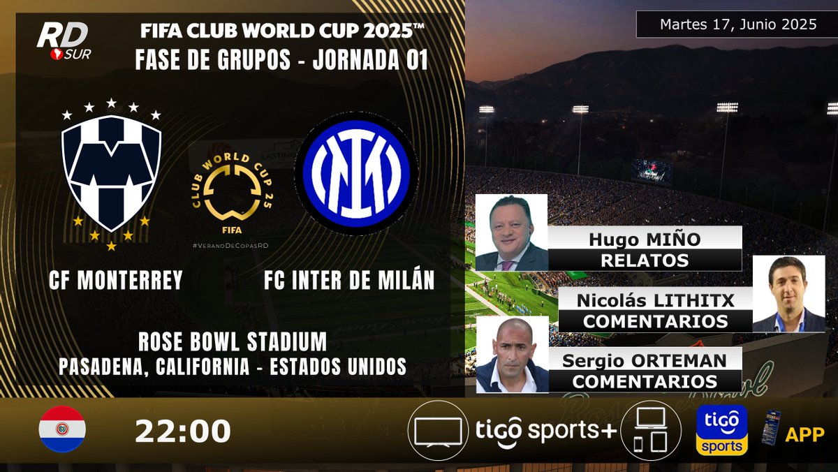 Ayrton Acosta (@elpollo_ac29) on Twitter photo #CopaMundialDeClubes de la FIFA 2025 🇺🇸
🇲🇽 #Monterrey vs #Inter 🇮🇹
🎙️ Relatos: Hugo Miño
🎙️ Comentarios: <a href="/nicolithitx/">Nico Lithitx</a> y <a href="/sdor_so16/">Sergio Orteman</a>
📺 TV: <a href="/TigoSportsPY/">Tigo Sports</a> +
💻📱 <a href="/TigoSportsPY/">Tigo Sports</a> APP
#⃣ #MundialDeClubesxTSMás #VeranoDeCopasRD #CopaMundialDeClubes de la FIFA 2025 🇺🇸
🇲🇽 #Monterrey vs #Inter 🇮🇹
🎙️ Relatos: Hugo Miño
🎙️ Comentarios: <a href="/nicolithitx/">Nico Lithitx</a> y <a href="/sdor_so16/">Sergio Orteman</a>
📺 TV: <a href="/TigoSportsPY/">Tigo Sports</a> +
💻📱 <a href="/TigoSportsPY/">Tigo Sports</a> APP
#⃣ #MundialDeClubesxTSMás #VeranoDeCopasRD