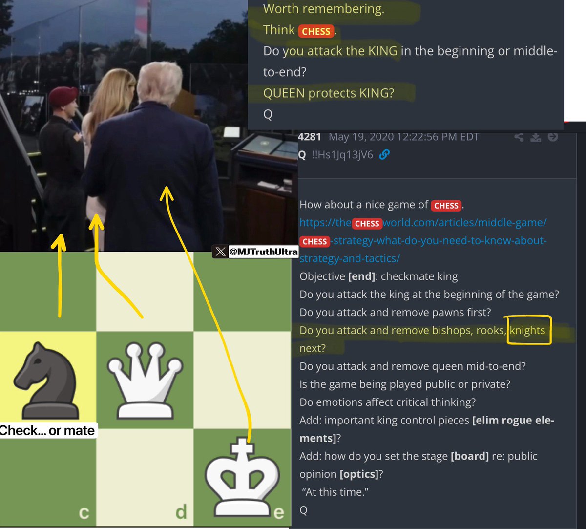 MJTruthUltra's tweet photo. Y’all know I’m an avid Chess Player… and this is very interesting.

During the military parade.. President Trump and Melania positioned themselves in a very particular order. 

- Watch Trump’s position. 
- Watch Melania’s position.
- Watch the soldiers position.
—— What Division is he with?

Trump = King
Melania = Queen
Soldier = Knight

This appears to be a symbolic depiction of Donald Trump playing the “king” and Melania Trump as the “queen” in a PROTECTIVE diagonal position, in a chess-like scenario, where perhaps a Knight has the King in Check or Checkmate. 

Worth remembering.
Think CHESS.
Do you attack the KING in the beginning or middle-to-end?
QUEEN protects KING?

My guess, someone got put in check… or mate, BIGLY. And a Major Piece did or will be taken off the board.

https://t.co/wk6hGti8T8