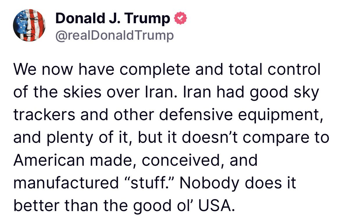 EdisonHamilton7's tweet image. "America have completely control the sky over Iran

Iran have good sky trackers and other defensive equipment,

but, it doesn't compare to America made, conceived, and manufactured stuff
NOBODY DOES IT BETTER THAN THE GOOD OF USA!"

Best president ever, STRONGER THAN EVER BEFORE