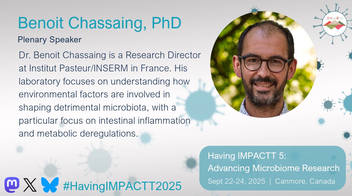 IMPACTT_Canada's tweet image. Meet Dr. Benoit Chassaing (@BenoitChassaing), Research Director @institutpasteur @Inserm who will speak about interactions between the microbiome and dietary additives at #HavingIMPACTT2025