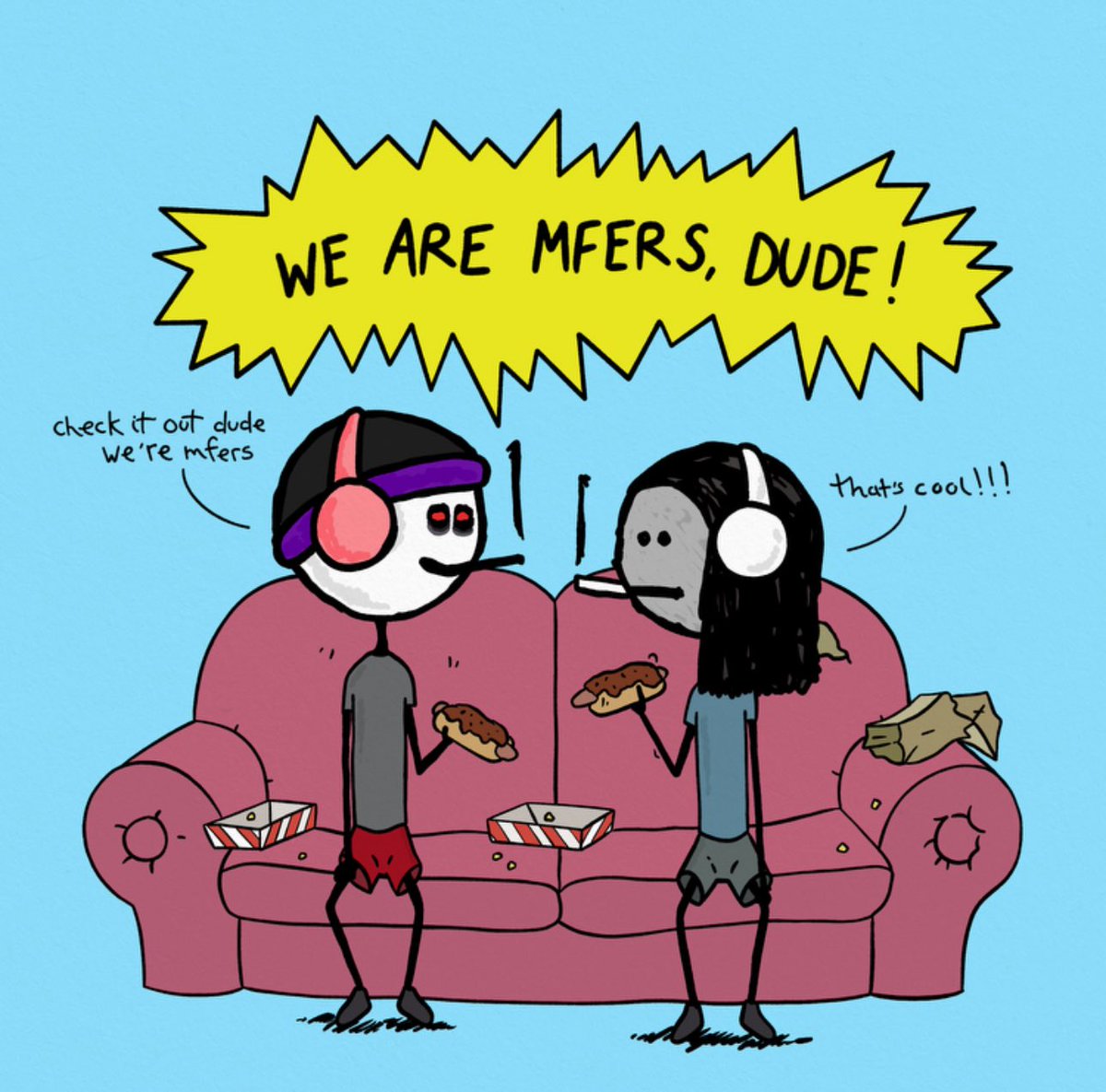 WE ARE MFERS, DUDE!