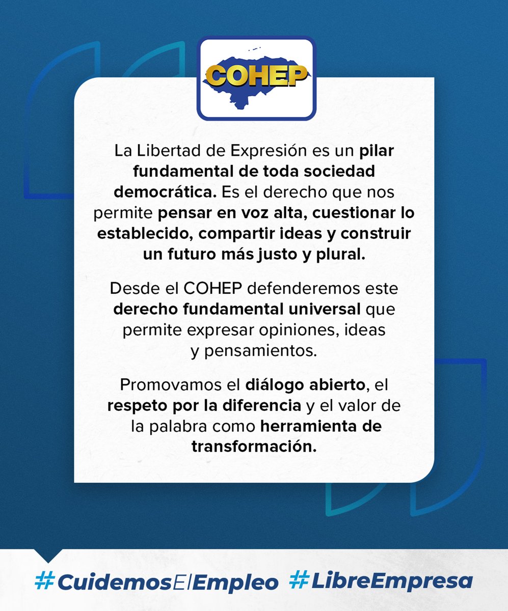 La Libertad de Expresión es la base de una sociedad democrática y plural, desde el #COHEP la defendemos como un derecho universal que permite construir, disentir y transformar. 💬 

Que nunca falte el diálogo abierto, el respeto a las ideas y el poder de la palabra. 🤝
