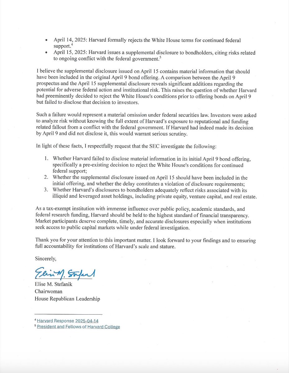 Rep. Elise Stefanik (@repstefanik) on Twitter photo Today I asked <a href="/SECGov/">U.S. Securities and Exchange Commission</a> to review <a href="/Harvard/">Harvard University</a>'s recent bond offerings. I have deep concerns that Harvard potentially withheld material information from bondholders prior to its initial offering. As a tax-exempt institution with immense influence over public policy, academic standards, Today I asked <a href="/SECGov/">U.S. Securities and Exchange Commission</a> to review <a href="/Harvard/">Harvard University</a>'s recent bond offerings. I have deep concerns that Harvard potentially withheld material information from bondholders prior to its initial offering. As a tax-exempt institution with immense influence over public policy, academic standards,