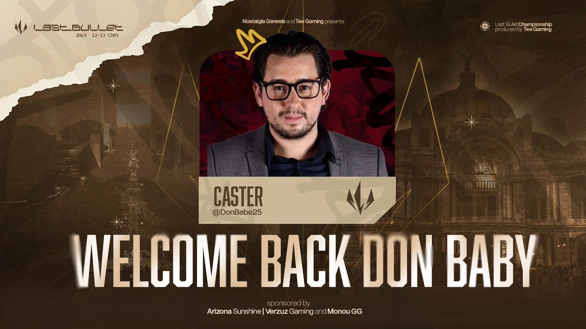 BIENVENIDO
Queremos dar la bienvenida a <a href="/DonBebe25/">Don Bebé</a>  como nuestro Caster Oficial Last Bullet: Championship

Su carisma y experiencia en el casteo se harán presentes 

Nos vemos este 11 a 13 de Julio en <a href="/Monougg/">Monou</a> 

Presentado por: 
<a href="/TeeGamingOrg/">Tee Gaming</a> 
<a href="/NostalgiaGnesis/">𝐍𝐨𝐬𝐭𝐚𝐥𝐠𝐢𝐚</a> 

Patrocinadores: