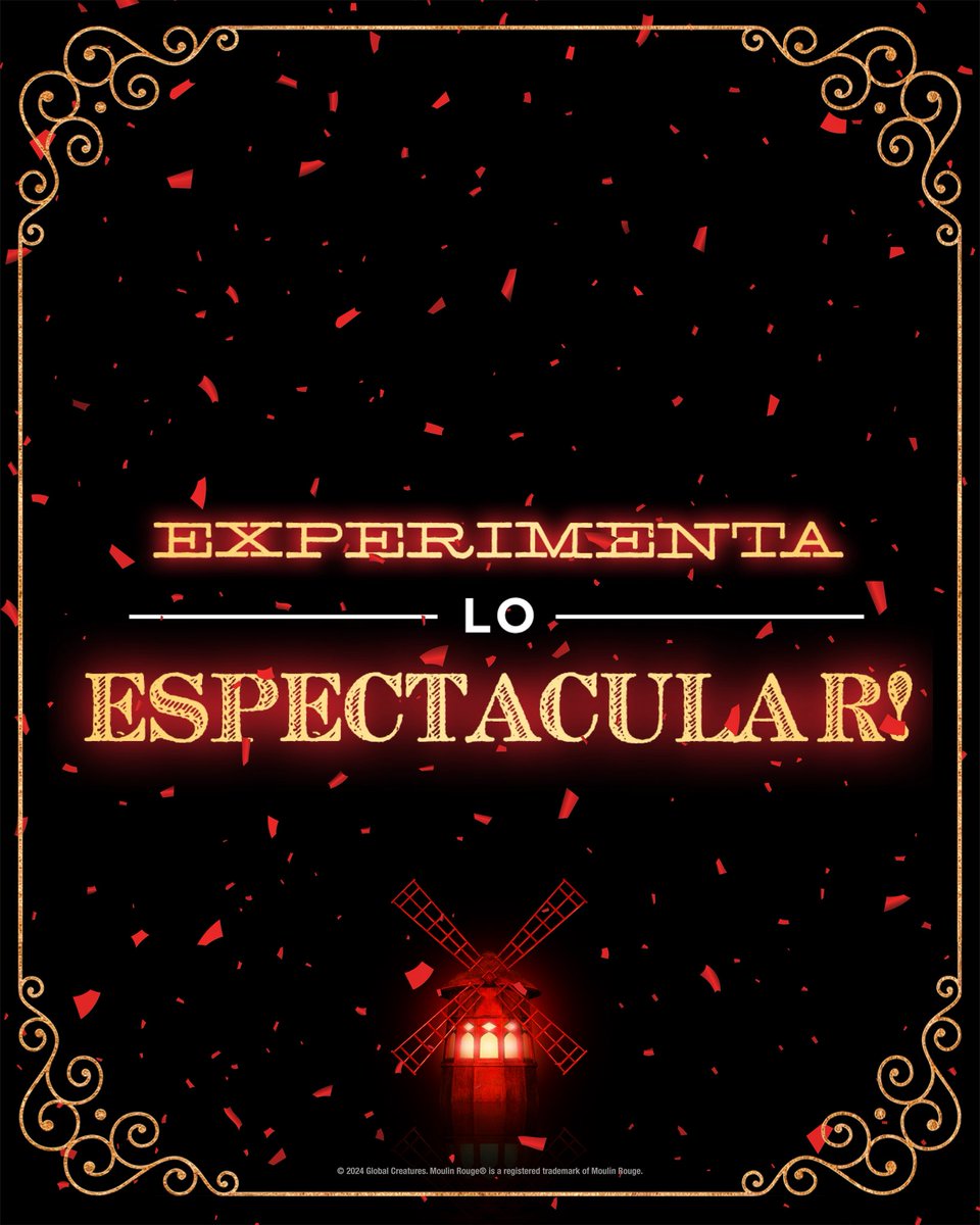 Describe con tres palabras: ¿Qué es LO ESPECTACULAR?❣️

🎟️: bit.ly/MOULINROUGEMX