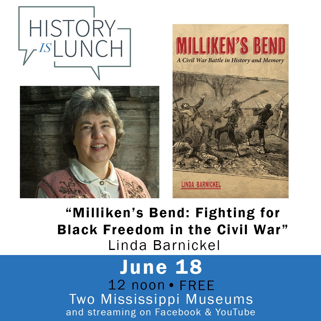 MDAH_Official's tweet image. Join us at noon on Wednesday, June 18, when Linda Barnickel will present "Milliken's Bend: Fighting for Black Freedom in the Civil War" for this week's #HistoryIsLunch at the Two Mississippi Museums.
facebook.com/events/2776840…