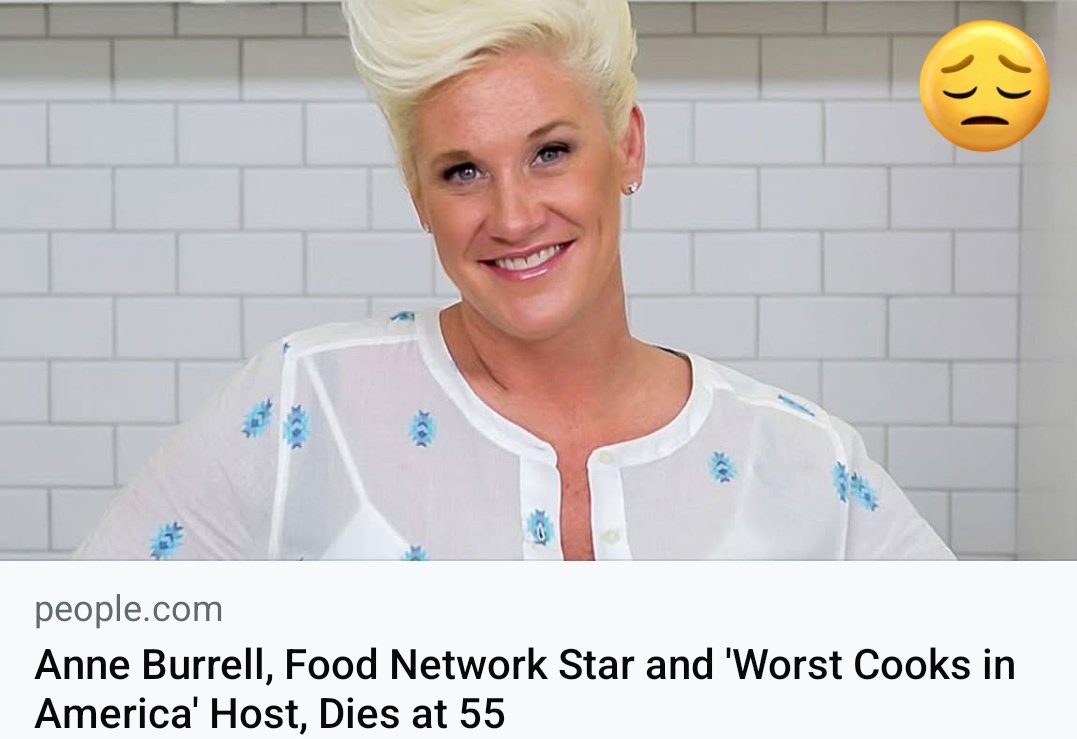 LaticiaD's tweet image. #AnneBurrell dies at 55
#FoodNetwork
#WorstCooksInAmerica