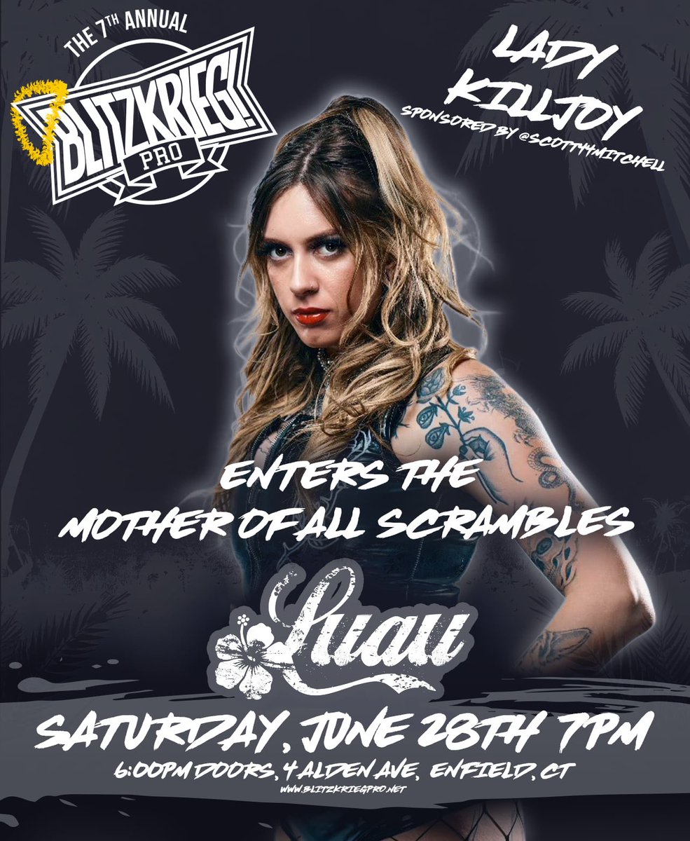 Blitzkrieg! Pro (@blitzkrieg_pro) on Twitter photo 🌴 LUAU UPDATE 🌴
Lady Killjoy is the next competitor to enter this years Mother Of All Scrambles!
She is sponsored by <a href="/Scott44Mitchell/">Scott Mitchell</a>
She joins:
- <a href="/corekidjavi/">Javi</a>
- <a href="/notorious_mimi/">Notorious Mimi</a>
- <a href="/RabidRyanMooney/">RABID RYAN MOONEY</a>
- <a href="/wrestlespike/">SPIKE NISHIMURA | スパイク • ニシムラ</a>
- <a href="/WillStrausman/">Will Straus</a>
🗓️: June 28th in Enfield, CT
🎟: 🌴 LUAU UPDATE 🌴
Lady Killjoy is the next competitor to enter this years Mother Of All Scrambles!
She is sponsored by <a href="/Scott44Mitchell/">Scott Mitchell</a>
She joins:
- <a href="/corekidjavi/">Javi</a>
- <a href="/notorious_mimi/">Notorious Mimi</a>
- <a href="/RabidRyanMooney/">RABID RYAN MOONEY</a>
- <a href="/wrestlespike/">SPIKE NISHIMURA | スパイク • ニシムラ</a>
- <a href="/WillStrausman/">Will Straus</a>
🗓️: June 28th in Enfield, CT
🎟: