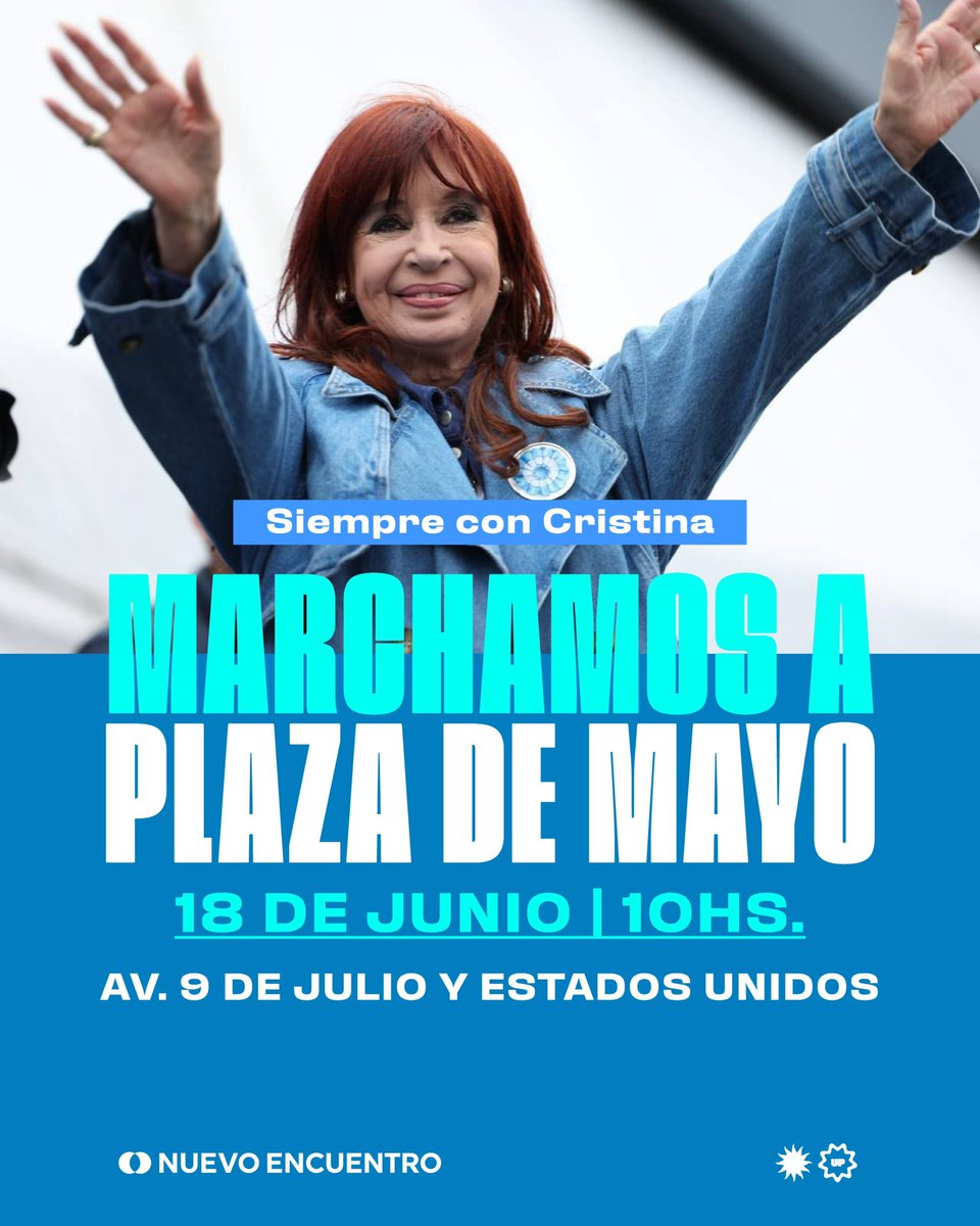 🇦🇷 MARCHAMOS A PLAZA DE MAYO ~ CRISTINA LIBRE 

🗓️ Miércoles 18 de junio 
⏰ 10hs.
📍 Av. 9 de Julio y Estados Unidos. 

#CristinaLibre