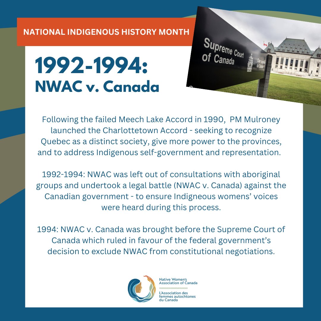 1992-1994:  Charlottetown Accord is launched in part to address Indigenous self-government and representation.  NWAC v. Canada was brought before the Supreme Court of Canada. Learn more about the history of Indigenous women's advocacy here: ow.ly/FHRS50W9eST