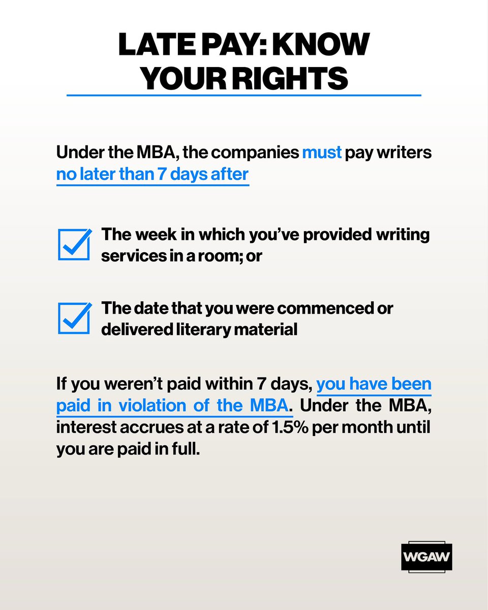 WGAWest's tweet image. Writers, understand your rights under the MBA to make sure you collect the late pay you are rightfully owed! #EndLatePay