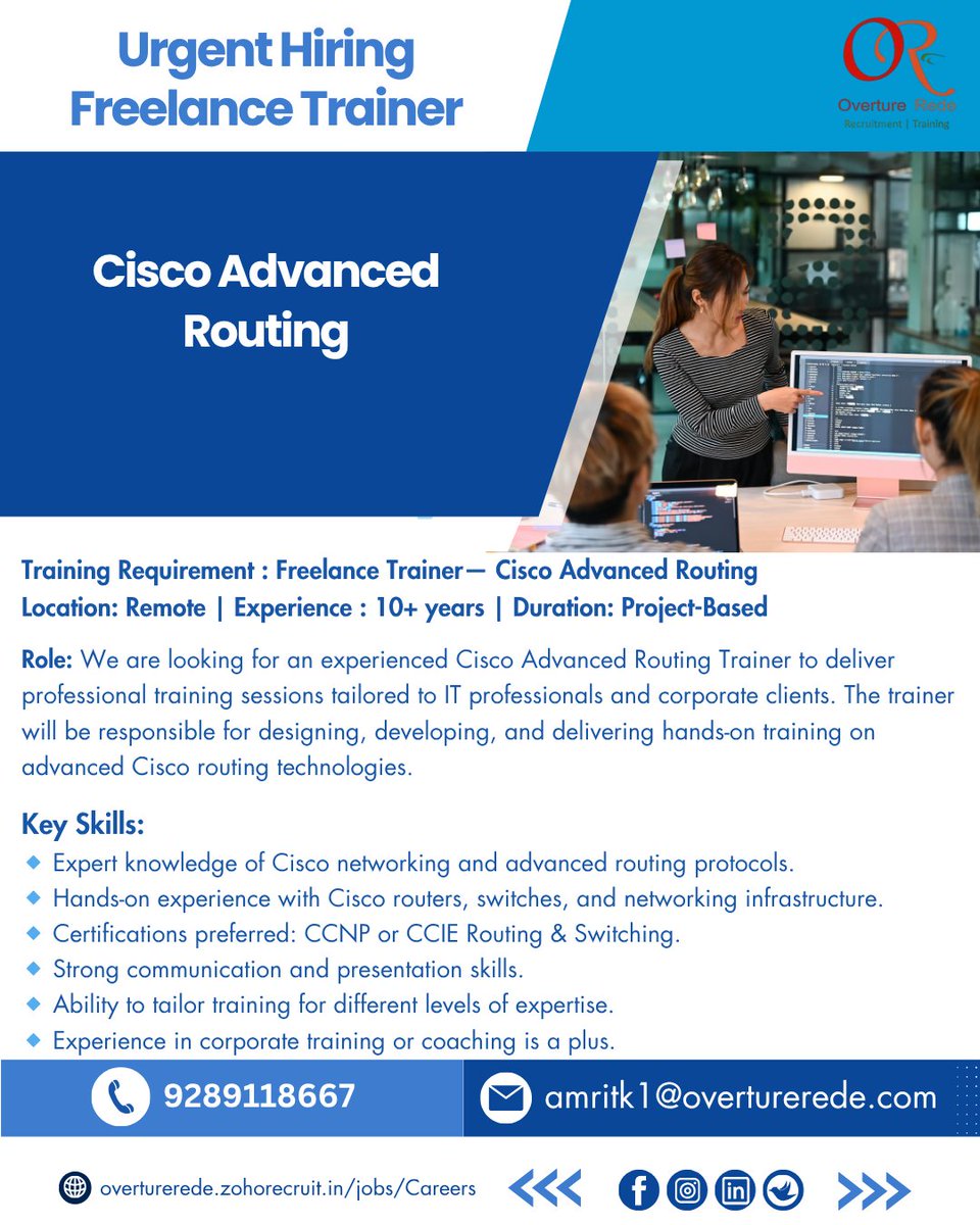 OvertureRede's tweet image. 🚨 Urgent Hiring – Cisco Advanced Routing Trainer! 🚨
Location: Remote | Experience : 10+ years | Duration: Project-Based 

📩 Email: amritk1@overturerede.com 📞 Call/WhatsApp: 9289118667

#UrgentHiring #CiscoTrainer #AdvancedRouting #OSPF #BGP #MPLS #EIGRP #QoS #CCNP #CCIE