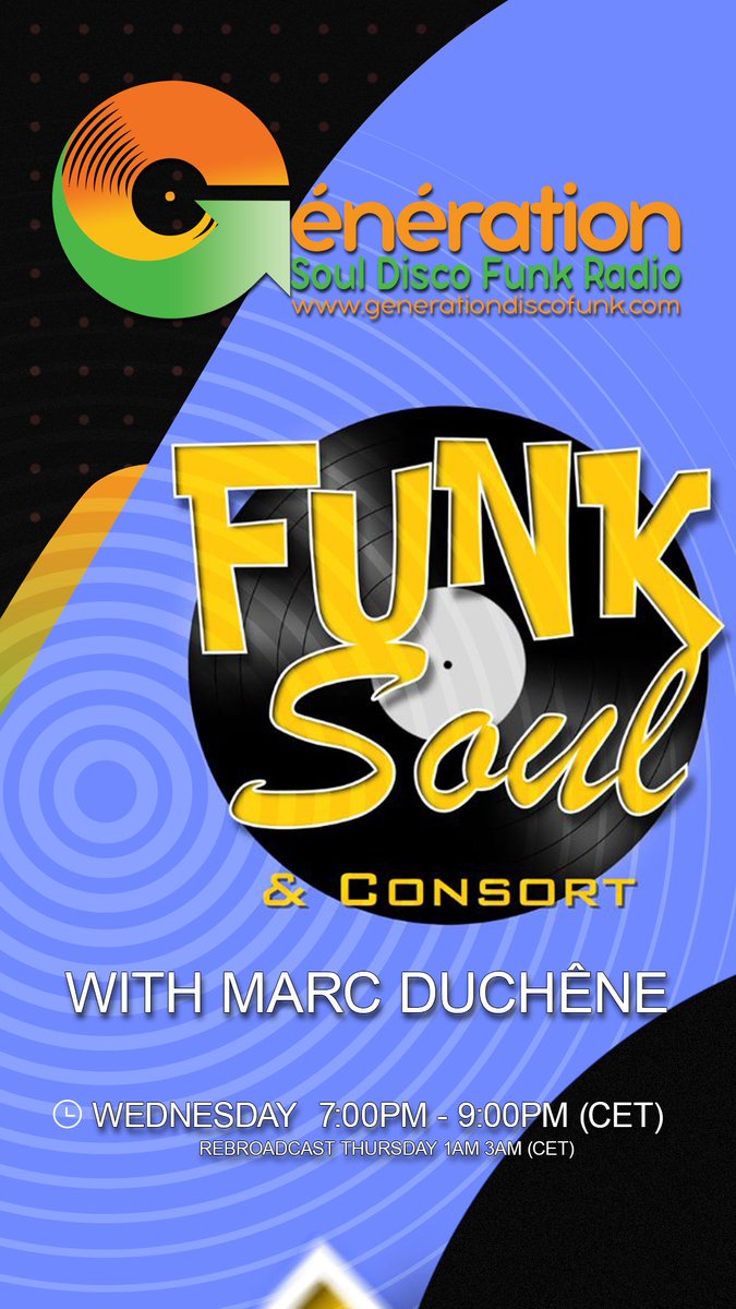 CE SOIR SUR GÉNÉRATION SOUL DISCO FUNK:

- 19h 21h (CET): FUNK SOUL &amp; CONSORT avec MARC DUCHÊNE

TONIGHT ON GENERATION SOUL DISCO FUNK:

- 7pm 9pm (CET): FUNK SOUL &amp; CONSORT with MARC DUCHÊNE

Écouter / Listen :

chk.me/syvYT1g

Rebroadcast Thursday 1am 2am (CET)