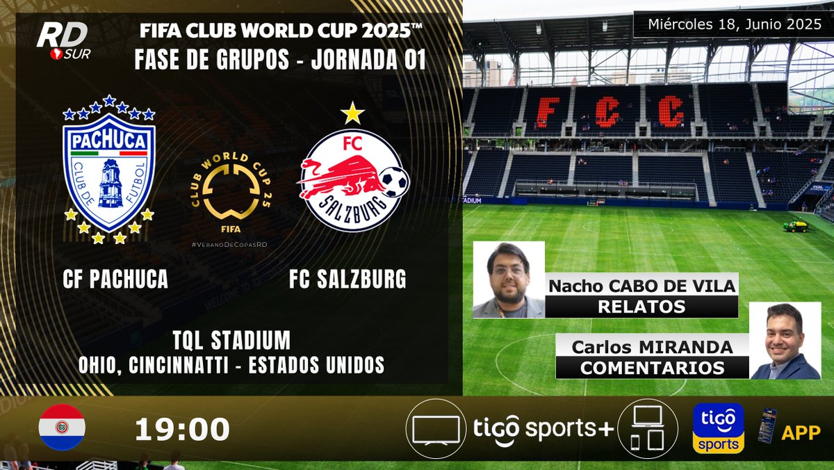Ayrton Acosta (@elpollo_ac29) on Twitter photo #CopaMundialDeClubes de la FIFA 2025 🇺🇸
🇲🇽 #Pachuca vs #FCSalzburgo 🇦🇹
🎙️ Relatos: <a href="/NachoCabo16/">Ygnacio Cabo de Vila</a>
🎙️ Comentarios: <a href="/cmiranda94/">Carlos Miranda</a>
📺 TV: <a href="/TigoSportsPY/">Tigo Sports</a> +
💻📱 <a href="/TigoSportsPY/">Tigo Sports</a> APP
#⃣ #MundialDeClubesxTSMás #VeranoDeCopasRD #CopaMundialDeClubes de la FIFA 2025 🇺🇸
🇲🇽 #Pachuca vs #FCSalzburgo 🇦🇹
🎙️ Relatos: <a href="/NachoCabo16/">Ygnacio Cabo de Vila</a>
🎙️ Comentarios: <a href="/cmiranda94/">Carlos Miranda</a>
📺 TV: <a href="/TigoSportsPY/">Tigo Sports</a> +
💻📱 <a href="/TigoSportsPY/">Tigo Sports</a> APP
#⃣ #MundialDeClubesxTSMás #VeranoDeCopasRD