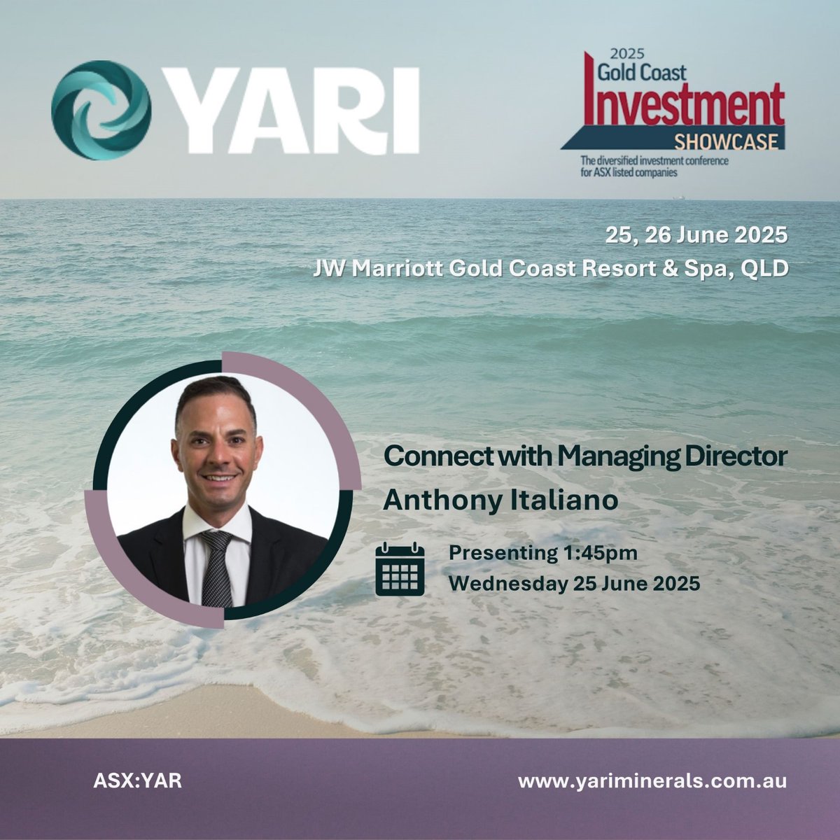 📍 Join us on the Gold Coast

We're pleased to be presenting at the 2025 Gold Coast Investment Showcase.

 🗓 Wednesday 25 June
 🕒 1:45PM
 📍 JW Marriott Gold Coast Resort &amp; Spa

Our Managing Director, Anthony Italiano, will provide an update on the 91% JORC resource uplift at