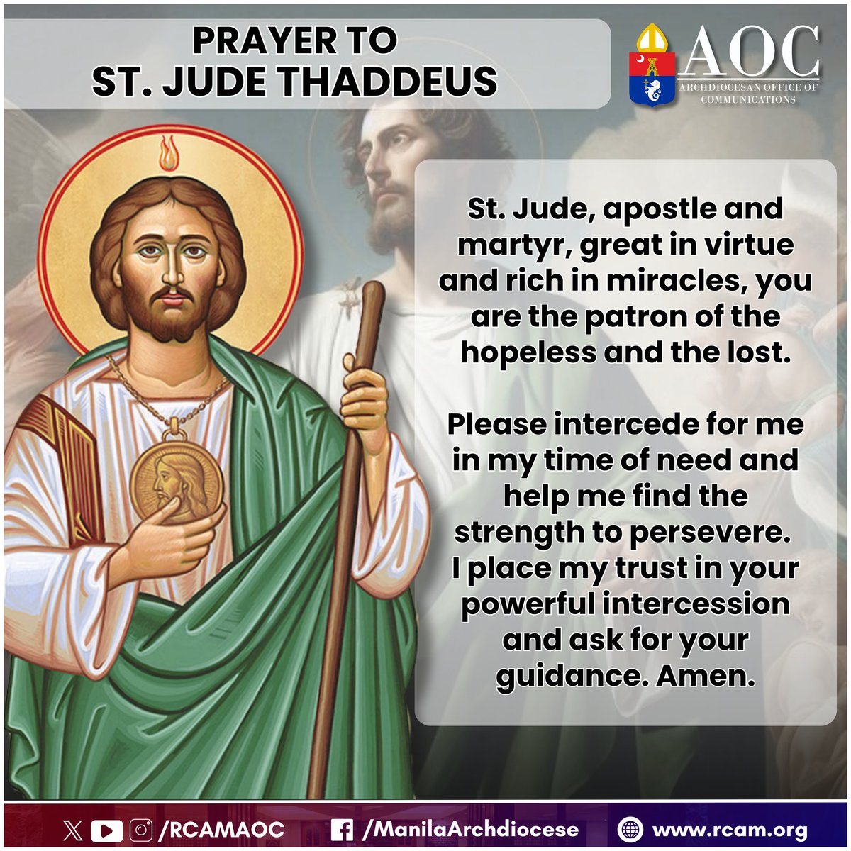 PRAYER TO SAINT JUDE THADDEUS

#RCAM #AOC
#ArchdioceseOfManila
#CatholicChurch
#SaintJudeThhadeus