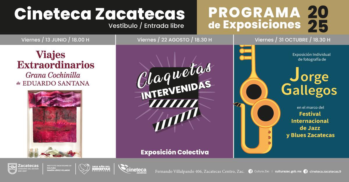 Les compartimos nuestro programa de exposiciones para lo que resta del año en el vestíbulo de Cineteca Zacatecas. #2025 😁