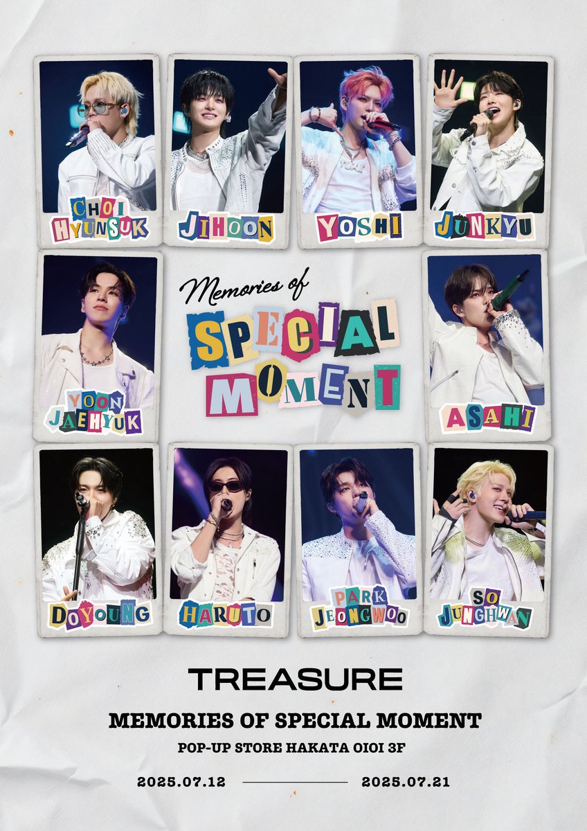 [💎]#TREASURE_INFO

.˚⊹⁺‧🕊┈┈┈┈┈┈┈┈┈┈┈┈
𝑴𝒆𝒎𝒐𝒓𝒊𝒆𝒔 𝒐𝒇 𝑺𝒑𝒆𝒄𝒊𝒂𝒍 𝑴𝒐𝒎𝒆𝒏𝒕 
𝑷𝑶𝑷-𝑼𝑷 𝑺𝑻𝑶𝑹𝑬
┈┈┈┈┈┈┈┈┈┈┈┈🎞‧⁺ ⊹˚.

熱いリクエストにお答えして
福岡での追加開催が決定🎉

福岡会場でも注目の新GOODS販売