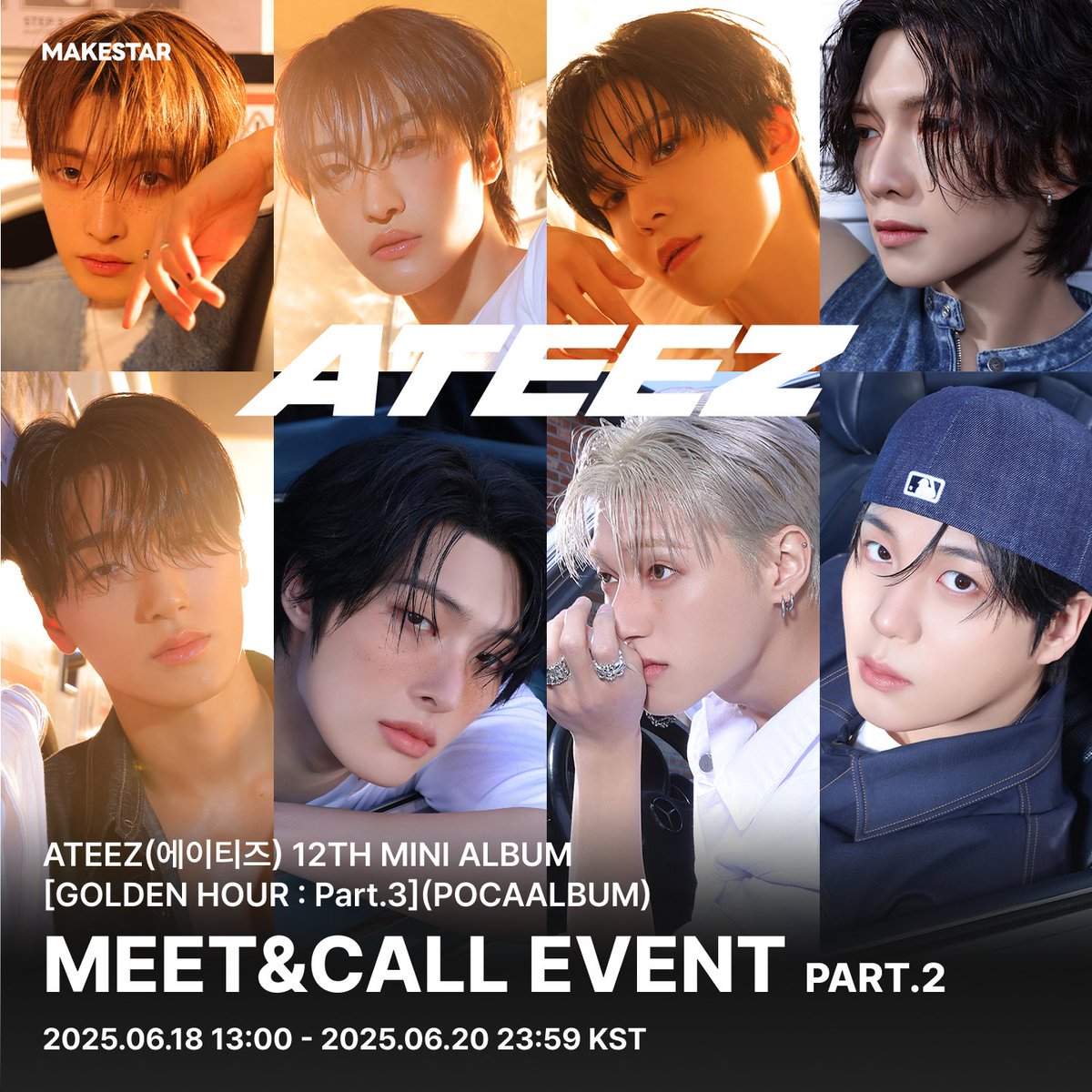 Makestarcorp's tweet photo. #ATEEZ 12TH MINI ALBUM [GOLDEN HOUR : Part.3](POCAALBUM) MEET&CALL EVENT PART.2 OPEN!

Special Concept
해당 이벤트는 ‘교복’ 착장의 에이티즈와 함께합니다.

🎁메이크스타 단독 포토카드 (후드 ver.)
🎁당첨자 전원 당첨자 포토카드 1세트 증정 (교복 ver.)
🎁당첨자 추첨 16명 사인 폴라로이드 증정

🗓️- 25.06.20 23:59 (KST)
🔗https://t.co/gPlkXYQZgG