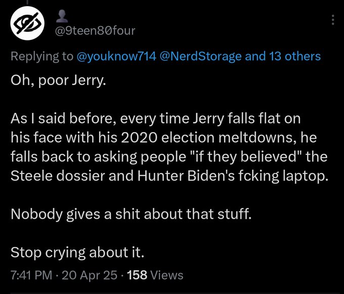 <a href="/astragal/">Claire Hunt</a> <a href="/8BrianVogel4/">Brian Vogel</a> <a href="/9teen80four/">👤</a> <a href="/Brad54089715168/">Concepts of a Plan</a> <a href="/hoothathuh/">hoothat</a> <a href="/lostandlovinit/">American Woman</a> <a href="/Robheat38/">Truth 101 (Z) 🇺🇲🇺🇸🇺🇸</a> <a href="/perinejennifer5/">America First Patriot Jennifer 🇺🇸🇺🇸🇺🇸</a> <a href="/MagaPhoenix73/">ManOnFire</a> <a href="/IZMKS44/">44Flower</a> <a href="/BconnectedJ/">JB Connection</a> <a href="/MichelleinAZ602/">Michelle🌈🌈🌈</a> <a href="/brisco_0317/">Brian Schwartz</a> <a href="/Ajohnso50141696/">A, Johnson - MAGA!</a> <a href="/jimaw63/">Jim</a> <a href="/DonnaHartline22/">Donna Hartline</a> <a href="/TeamFactsMatter/">🚨🅴🆇🅿🅾🆂🅴 🅼🅰🅶🅰 🅻🅸🅴🆂</a> <a href="/memequeenkimmy/">Meme Queen 🇺🇸 👸</a> <a href="/OzzieMalone1/">Doc Degall</a> <a href="/SaltyTanker2/">Salty Tanker2</a> <a href="/TorrieTruth/">TruthPirate</a> <a href="/TreatHunterDog/">Dog The Treat Hunter 🦴🐇</a> <a href="/TyefiaM/">Tye</a> <a href="/AFreeQueen/">❤️ DuSable Panther🖤</a> <a href="/WokeSolarPanels/">Unburdened Solar Panel Installer</a> <a href="/818windy/">Windy73</a> <a href="/Blueresin1/">Blueresin</a> <a href="/Sasquatch4eva/">Sasquatch MA</a> <a href="/cra5h0verr1de/">DeplorableBubba</a> <a href="/icannotdie666/">the Devil</a> <a href="/Kathryn08004825/">Kathryn Cox 💜 🇺🇸</a> <a href="/jbizzy6969/">James</a> <a href="/kevinoler/">Kevin</a> <a href="/dulcieburt/">Dulcie Burt 🍉</a> <a href="/FireBidenNow/">Jake Sully</a> <a href="/troyd1000/">TJD</a> <a href="/Caperloo5/">Vote Out Cultists</a> <a href="/Not__Vern/">🇺🇸 Pope Vern</a> <a href="/AfiKJames1/">Afi K. James</a> <a href="/Pete_Woodward/">Pete woodward</a> <a href="/caesarstruth/">K9 Karma</a> <a href="/groves_ric14298/">Ricky Groves</a> <a href="/NatashaForTrump/">🌺La Femme 🌺</a> <a href="/SydReflux/">Syd Reflux 🏳️‍🌈</a> <a href="/Lietdansnewlegs/">Lt. Dan’s New Legs</a> <a href="/JonesMarkLB/">Mark</a> <a href="/SergioVengeance/">Sergio Vengeance 🇺🇲🎮🤘</a> <a href="/LDN_Social/">Vince Edwards - GOE - Defund The Matrix!</a> <a href="/DelusionsMass/">MassDelusions</a> They hate being reminded of the lies they believe or once believed. They claim we are the ones that believe lies. 84 had to block me because I kept reminding her how dumb she is for ever believing those lies.