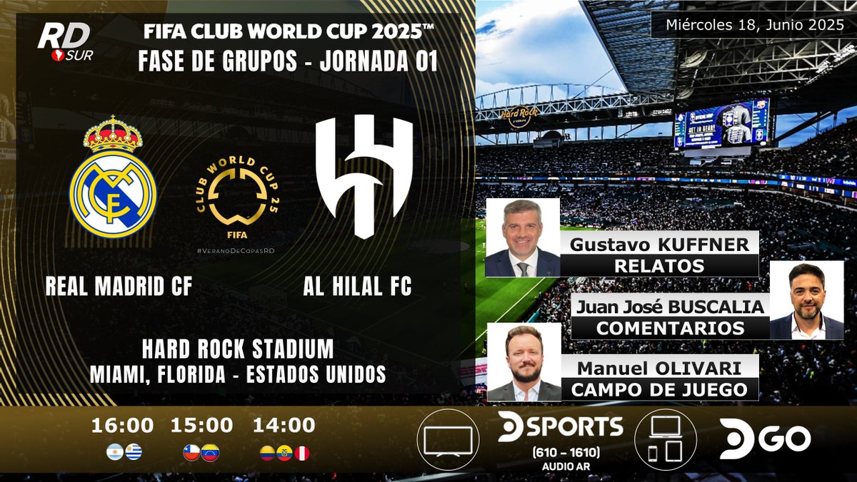 Ayrton Acosta (@elpollo_ac29) on Twitter photo #CopaMundialDeClubes de la FIFA 2025 🇺🇸
🇪🇸 #RealMadrid vs #AlHilal 🇸🇦
🎙️ Relatos: <a href="/GustavoKuffner/">Gustavo Kuffner</a>
🎙️ Comentarios: <a href="/jbuscalia/">Juanjo Buscalia</a>
🎙️ Campo de Juego: <a href="/ManuOlivari/">Manuel Olivari</a>
📺 TV: <a href="/DSports/">DSPORTS</a> (610 - 1610) (Audio 🇦🇷)
💻📱 <a href="/DGO_Latam/">DGO</a>
#⃣ #MundialDeClubesEnDSPORTS #VeranoDeCopasRD #CopaMundialDeClubes de la FIFA 2025 🇺🇸
🇪🇸 #RealMadrid vs #AlHilal 🇸🇦
🎙️ Relatos: <a href="/GustavoKuffner/">Gustavo Kuffner</a>
🎙️ Comentarios: <a href="/jbuscalia/">Juanjo Buscalia</a>
🎙️ Campo de Juego: <a href="/ManuOlivari/">Manuel Olivari</a>
📺 TV: <a href="/DSports/">DSPORTS</a> (610 - 1610) (Audio 🇦🇷)
💻📱 <a href="/DGO_Latam/">DGO</a>
#⃣ #MundialDeClubesEnDSPORTS #VeranoDeCopasRD
