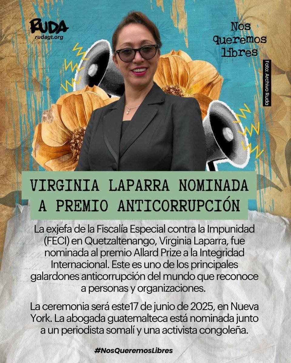En su país criminalizada y fue evidente como los “criterios judiciales” se amoldan dependiendo de quien es el procesado. Hoy Virginia Laparra reconocida por su lucha anticorrupción.
