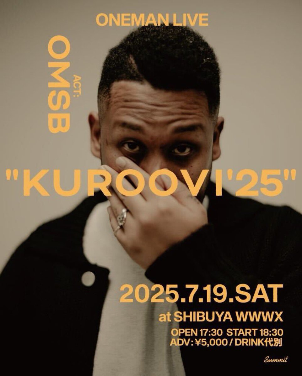 SUMMIT (@summit_info) on Twitter photo 7/19(土) OMSB(<a href="/WAH_NAH_MICHEAL/">LASTBBOYOMSB</a> )ワンマンライブ"KUROOVI’25"<a href="/WWW_shibuya/">WWW / WWW X</a> のチケット発売中です。
是非お越し下さい。
チケット🎫
l-tike.com/omsb/ 7/19(土) OMSB(<a href="/WAH_NAH_MICHEAL/">LASTBBOYOMSB</a> )ワンマンライブ"KUROOVI’25"<a href="/WWW_shibuya/">WWW / WWW X</a> のチケット発売中です。
是非お越し下さい。
チケット🎫
l-tike.com/omsb/