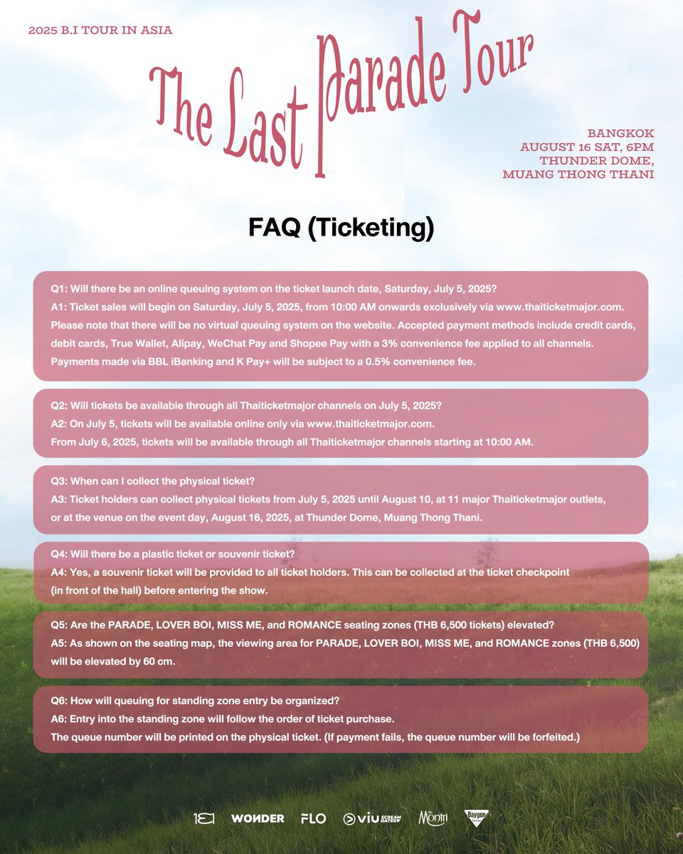 คำถามที่พบบ่อย (FAQ)
2025 B.I TOUR: The Last Parade Tour in BANGKOK 🐥💖

🗓 วันเสาร์ที่ 16 สิงหาคม 2568, 18.00 น.
📍 ธันเดอร์โดม เมืองทองธานี
🎟 บัตรราคา 6,500 / 5,500 / 4,500 / 3,500 / 2,900 บาท
📢 เปิดขายบัตร วันเสาร์ที่ 5 กรกฎาคม 2568 เวลา 10.00 น. เป็นต้นไป
ทางเว็บไซต์