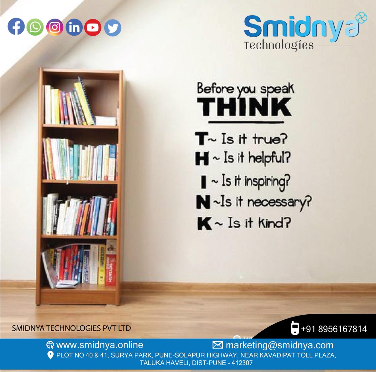 Smidnya11's tweet image. At Smidnya Technologies, we live by: Before you speak, THINK — Is it True, Helpful, Inspiring, Necessary, Kind? 💬 Thoughtful communication drives smart innovation. 
#SmidnyaTech #THINK #InnovationWithIntent