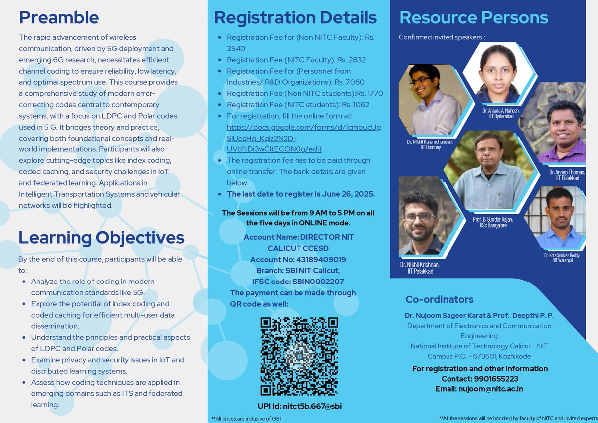 🚀 Excited to Announce!
The Department of Electronics and Communication Engineering, NIT Calicut, is organizing a 5-day Online Short Term Training Programme (STTP) on
"Coding Techniques for 5G and Beyond"
<a href="/EduMinOfIndia/">Ministry of Education</a> <a href="/AICTE_INDIA/">AICTE</a> <a href="/PMOIndia/">PMO India</a> 
#5G #CodingTechniques #LDPC
